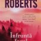 Infrunta focul - 2023 - Nora Roberts ($A226)