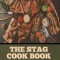 The Stag Cook Book: Written for Men by Men