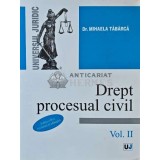 Drept procesual civil (volumul 2) - 2008 - Mihaela Tabarca (AD86)