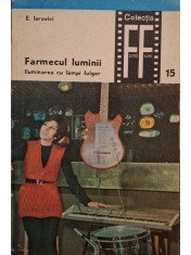 Eugen Iarovici - Farmecul luminii, vol. 2 (Editia: 1971) foto