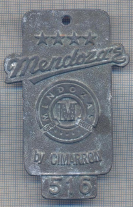 AZ 377 MEDALIE -MENDOZA&#039;S -GRAN HOTEL - BY CIMMARON -516 - DE LA CHEIA CAMEREI ?