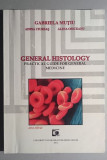 General Histology - Practical Guide for General Medicine - G. Mutiu, A. Ciursas