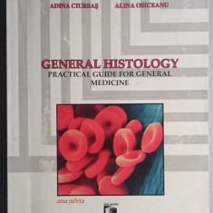 General Histology - Practical Guide for General Medicine - G. Mutiu, A. Ciursas