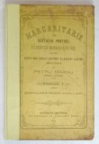 MARGARITARE SEU SENTINTE POETICE , FILOSOFICO - MORALO - ESTETICE , prelucrate de PETRU BRANU , TOMUL I , 1874