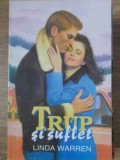 TRUP SI SUFLET-LINDA WARREN