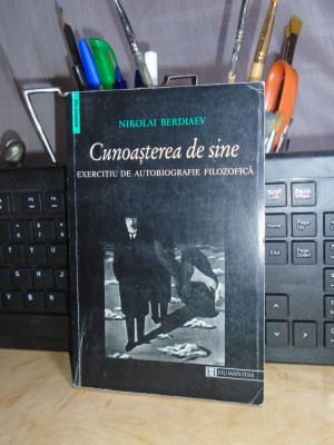 NIKOLAI BERDIAEV - CUNOASTEREA DE SINE , 1998 # foto