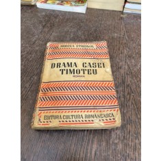 Mircea Streinul - Drama casei Timoteu (1941)