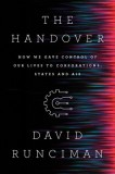 The Handover: How We Gave Control of Our Lives to Corporations, States, and Ais