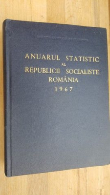 Anuarul statistic al Republicii Socialiste Romania 1967 foto