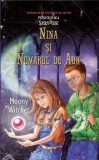 Nina si numarul de aur. Volumul al cincilea al seriei Fetita celei de a sasea luni/Moonny Witcher