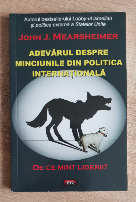 Adevărul despre minciunile din politica internațională - John J. Mearsheimer