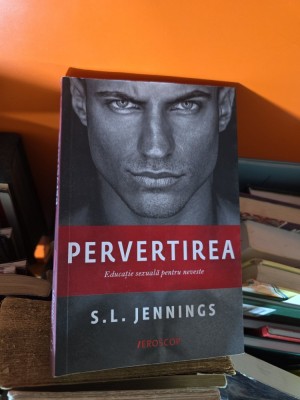 Pervertirea - S.L. Jennings foto