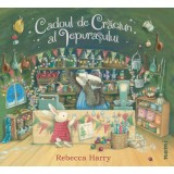 Cadoul de Crăciun al iepurașului - Rebecca Harry Timothy Knapman