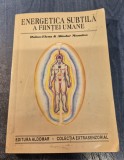 Energia subtila a fiintei umane Doina Elena Aliodor Manolea