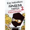 Egy hatodikos nindzsa napl&oacute;ja 2. - Kal&oacute;zt&aacute;mad&aacute;s - Marcus Emerson