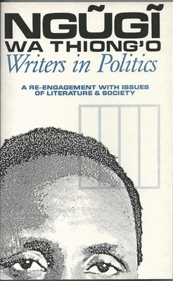 Writers in Politics: A Re-Engagement with Issues of Literature and Society foto