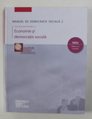 MANUAL DE DEMOCRATIE SOCIALA 2 - ECONOMIE SI DEMOCRATIE SOCIALA de SIMON VAUT si CARSTEN SCHWABE , 2020 foto