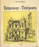 Else von Schuster Timisoara Temeswar Carte Istorie Cultura Ilustratii Lia Popescu Romana Germana Romana