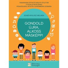 Gondold &uacute;jra, alkoss m&aacute;sk&eacute;pp! - Szab&oacute;-Nyul&aacute;sz Melinda