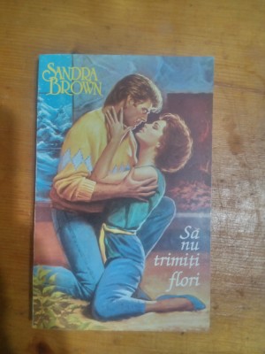 Sa nu trimiti flori-Sandra Brown foto