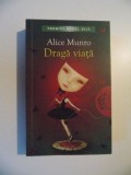 DRAGA VIATA de ALICE MUNRO , 2012