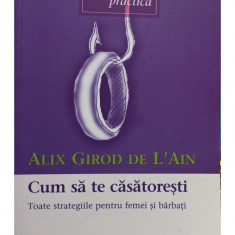 Alix Girod de L'Ain - Cum sa te casatoresti (2003)