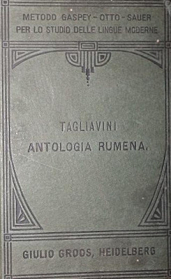 ANTOLOGIA RUMENA, BOLOGNA, 1923 (ANTOLOGIE DE LITERATURA ROMANA IN LIMBA ITALIANA) foto