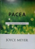 PACEA. ARUNCA TOATE INGRIJORARILE TALE ASUPRA LUI-JOYCE MEYER