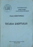 Teoria Dreptului - Adam Popescu, Editura Fundatiei Romania de Maine, 1996, 155 pagini