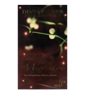 Diana Palmer - Under the Mistletoe - Two brand-new festive stories - foto