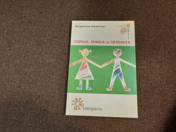 Magdalena Dumitrana - Copilul, familia si gradinita
