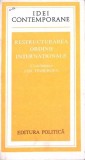 Restructurarea Ordinii Internationale - Jan Tinbergen, Politica 1978, Filosofie, Idei Contemporane, 574 pagini