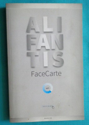 Nicu Alifantis &amp;ndash; Alifantis face carte ( cu dedicatie si autograf ) foto