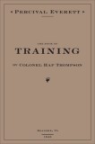 The Book of Training by Colonel Hap Thompson of Roanoke, Va, 1843, Annotated from the Library of John C. Calhoun