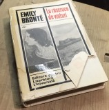 LITR5 XLA - Edt. Universul - CLU-Emily Bronte - La rascruce de vinturi (Ed. pentru Literatura Universala) - Carte veche colectie