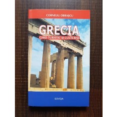 Corneliu Obrascu - Grecia. Ghid turistic si cultural