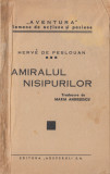 Peslouan, H. - AMIRALUL NISIPURILOR, col. Aventura No. 2, ed. Adeverul, 1937