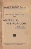 Peslouan, H. - AMIRALUL NISIPURILOR, col. Aventura No. 2, ed. Adeverul, 1937