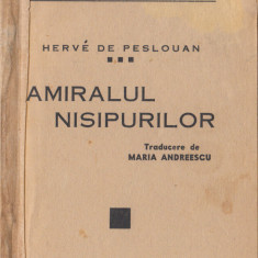 Peslouan, H. - AMIRALUL NISIPURILOR, col. Aventura No. 2, ed. Adeverul, 1937