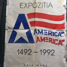 * Afis din 1992, expozitia America America, Muzeul Judetean Maramures,