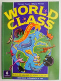 Cumpara ieftin World Class. Manual de limba engleza pentru clasa a VI-a &ndash; Michael Harris