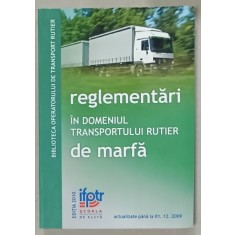 REGLEMENTARI IN DOMENIUL TRANSPORTULUI RUTIER DE MARFA , 2008