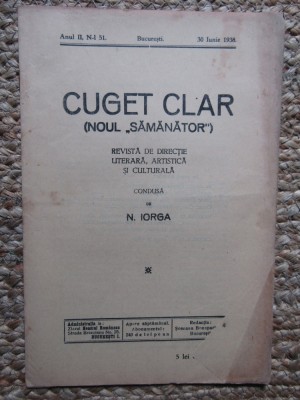 Revista - Cuget Clar - Noul Semanator - condusa de N. Iorga - ANUL II NR. 51 30 IUNIE 1938 foto