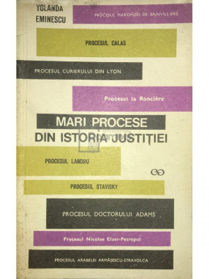 Yolanda Eminescu - Mari procese din istoria justiției (editia 1970) foto