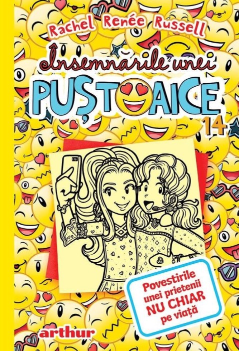 Insemnarile Unei Pustoaice 14. Povestirile Unei Prietenii Nu Chiar Pe Viata, Rachel Renee Russell - Editura Art