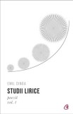 Studii lirice. Poezii. Volumul 1/Emil Dinga, Curtea Veche Publishing