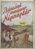 C9082N B&aacute;ns&aacute;gi magyar n&eacute;pnapt&aacute;r 1947