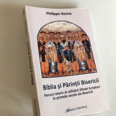 BIBLIA SI PARINTII BISERICII- ISTORIC AL UTILIZARII SCRIPTURII IN PRIMELE SECOLE