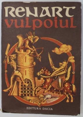 RENART VULPOIUL , grafica si ilustratiile de FLORIN CREANGA , 1977 foto