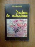 D1c Parfum De Crizanteme - D. H. Lawrence